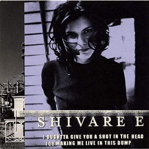 I Oughtta Give You A Shot In The Head For Making Me Live In This Dump cd