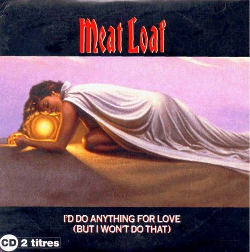 Product Image: I'd Do Anything for Love