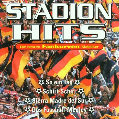 Stadion Hits / Die besten Fankurven Klassiker Pop