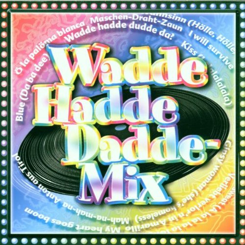 Wadde Hadde Dadde-Mix Pop