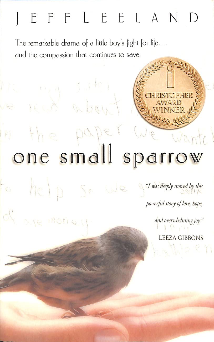 One Small Sparrow: Michael's Story and Hope of Compassion in the Classroom: Michael Leelands Struggle with Leukemia Medicine