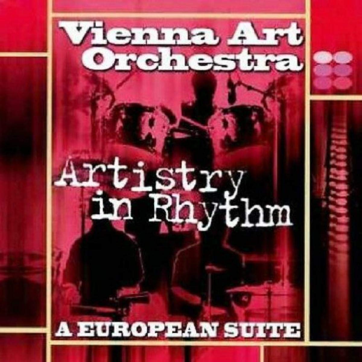 ARTISTRY IN RHYTHM A European Suite Jazz