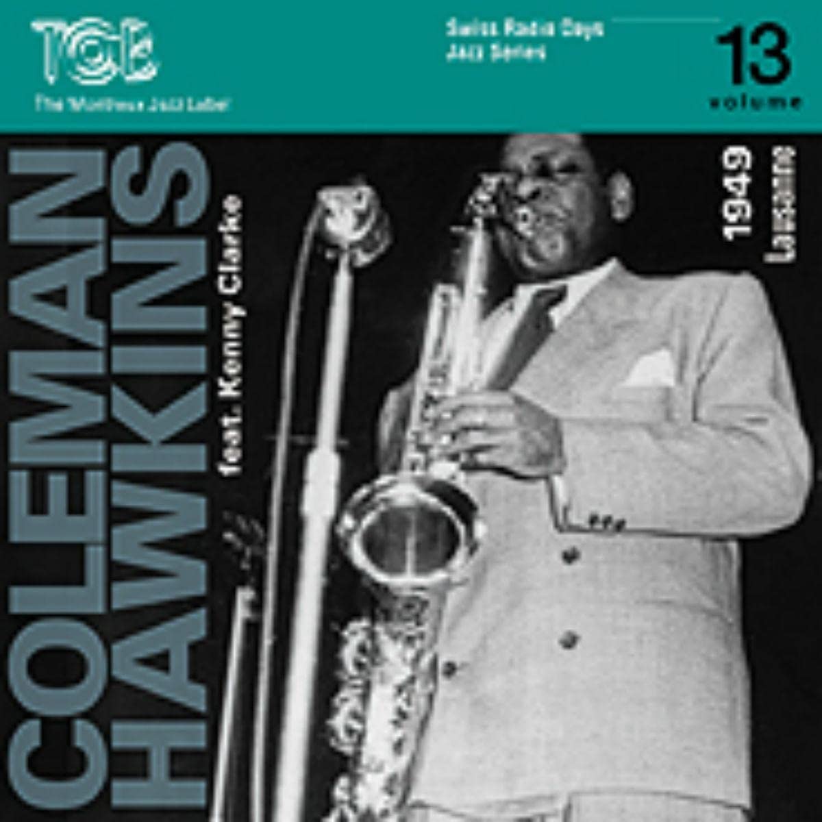 Swiss Radio Days Jazz Series Vol. 13 - Lausanne 1949 Jazz