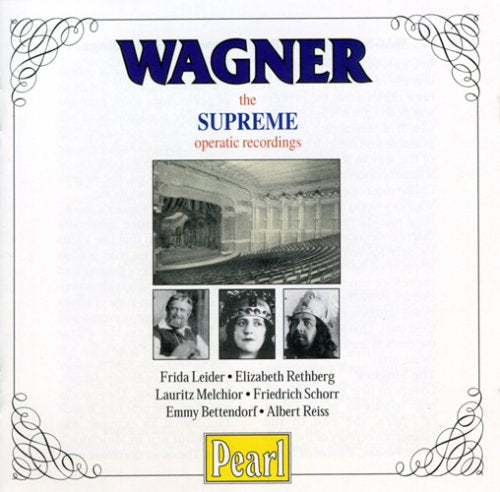 The Supreme Operatic Recordings - Wagner (Aufnahmen 1927-1931) Classical