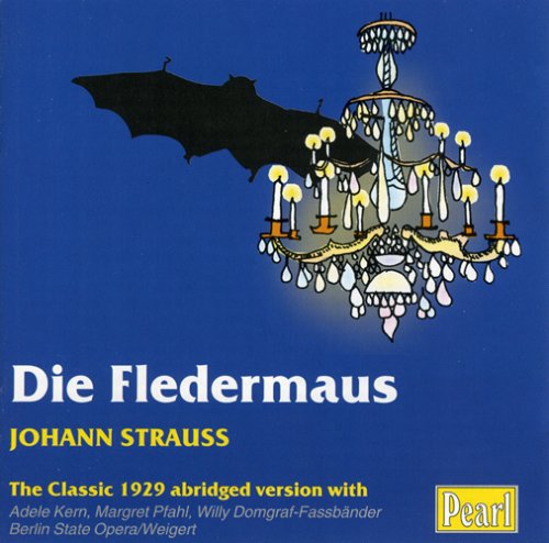 Joh. Strauss: Die Fledermausn (Gesamtaufnahme) (Gekürzte Fassung 1929) (Aufnahme der Ouvertüre 1944) Music