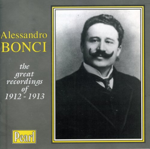 Allesandro Bonci: Aufnahmen 1912-1913 Classical