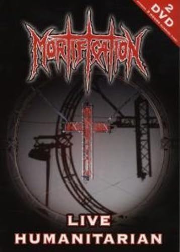 Mortification - Live Humanitarian Films