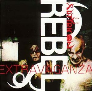 Rebel Extravaganza Metal & Hardrock