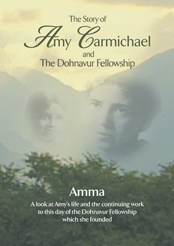 The Story of Amy Carmichael and the Dohnavur Fellowship dvd