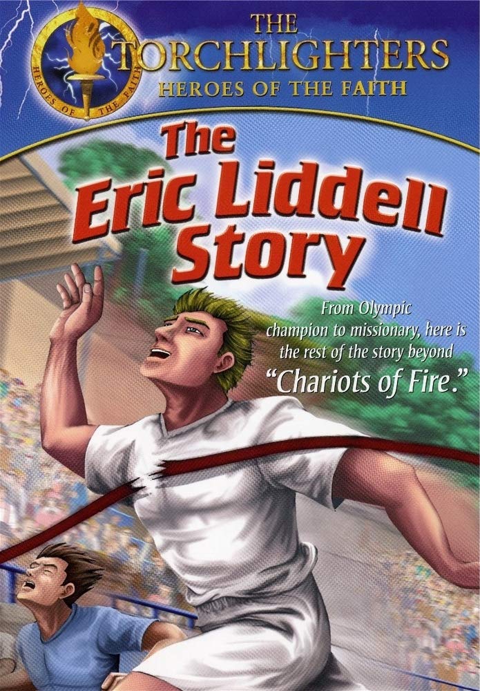 Eric Liddell Story: Torchlighters Heroes Of Faith Films