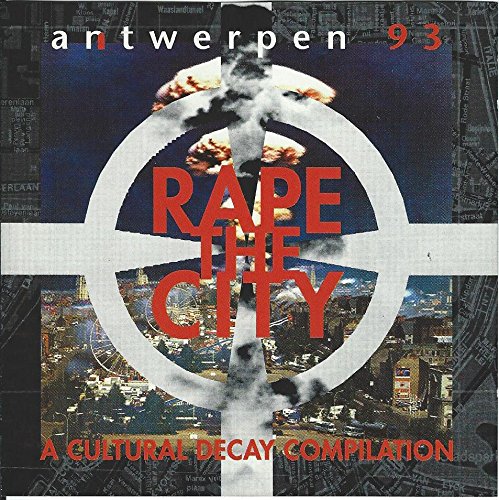 Rape the City -Antwerp 93 (UK Import) Pop