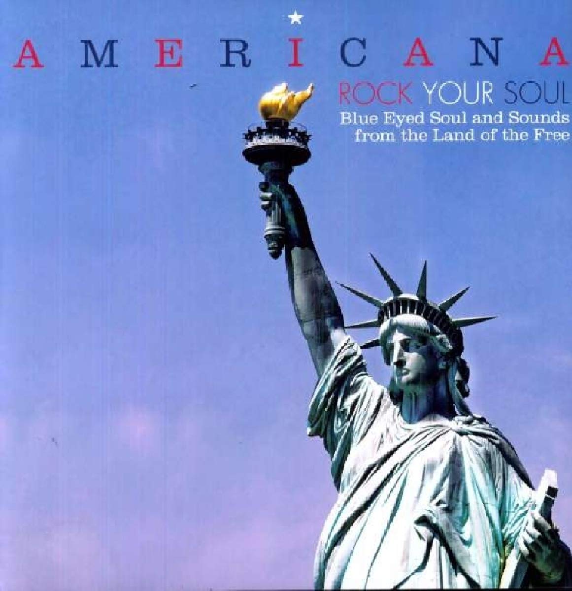 Americana - Rock Your Soul - Blue Eyed Soul Pop