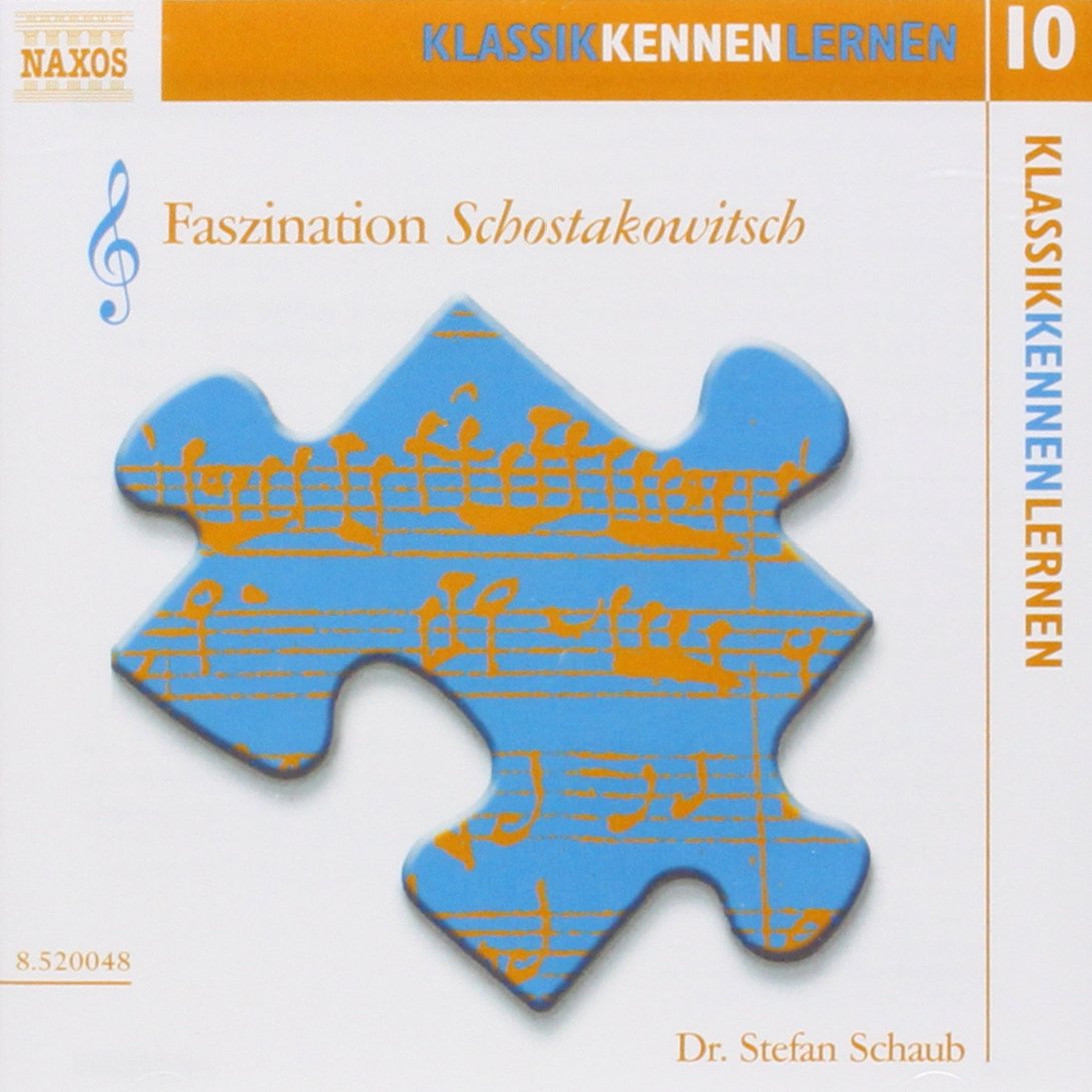 KLASSIK KENNEN LERNEN 10 - Faszination Schostakowitsch Music