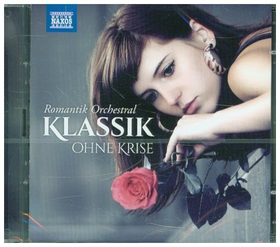 Klassik Ohne Krise: Romantik Orchestral Classical