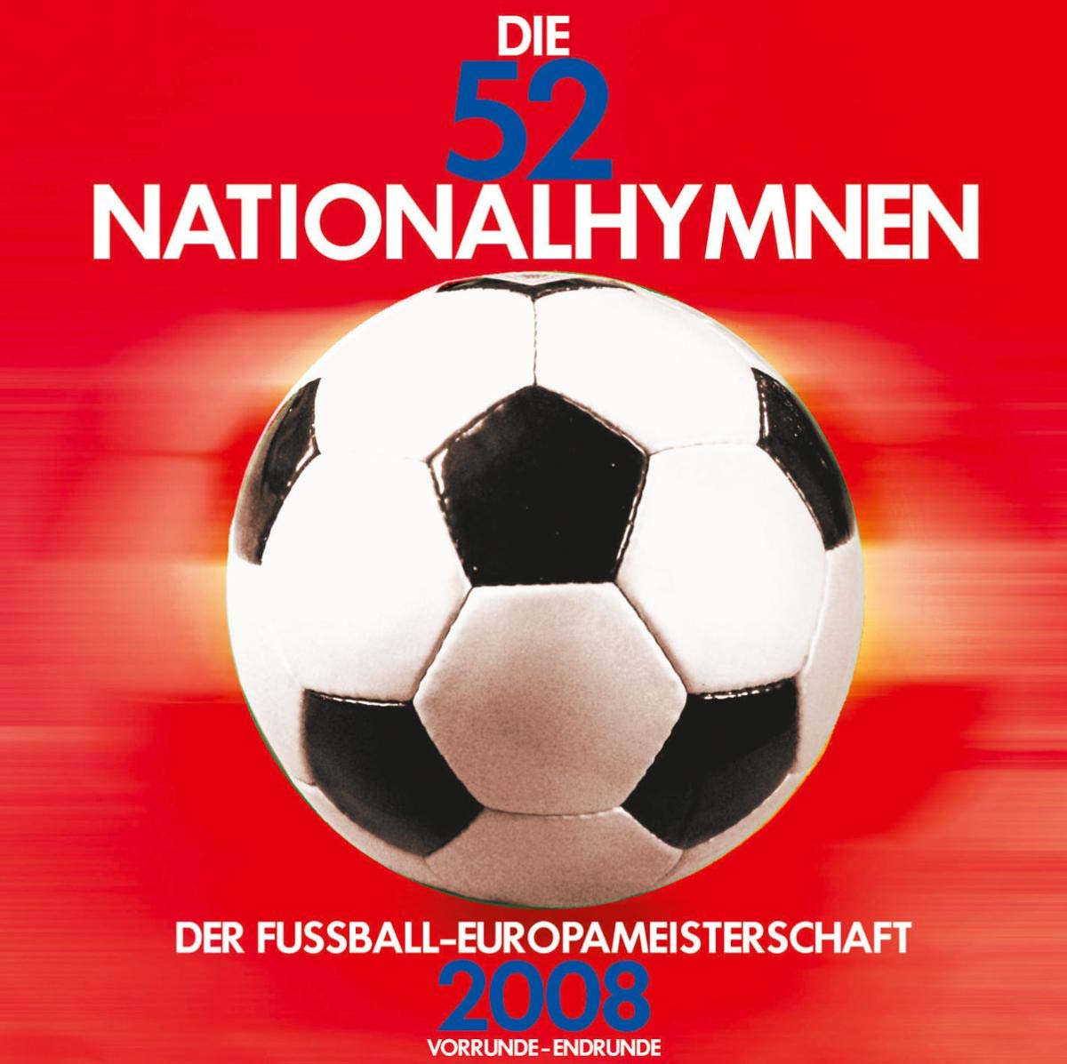 Product Image: Die 52 Nationalhymnen