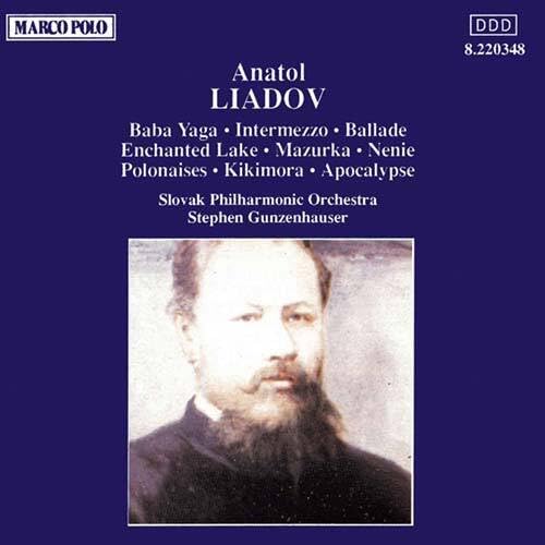 LIADOV: Baba Yaga / Enchanted Lake / Kikimora Classical