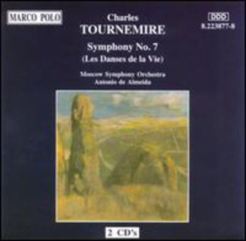 TOURNEMIRE: Symphony No. 7, 'Les Danses de la Vie' Classical
