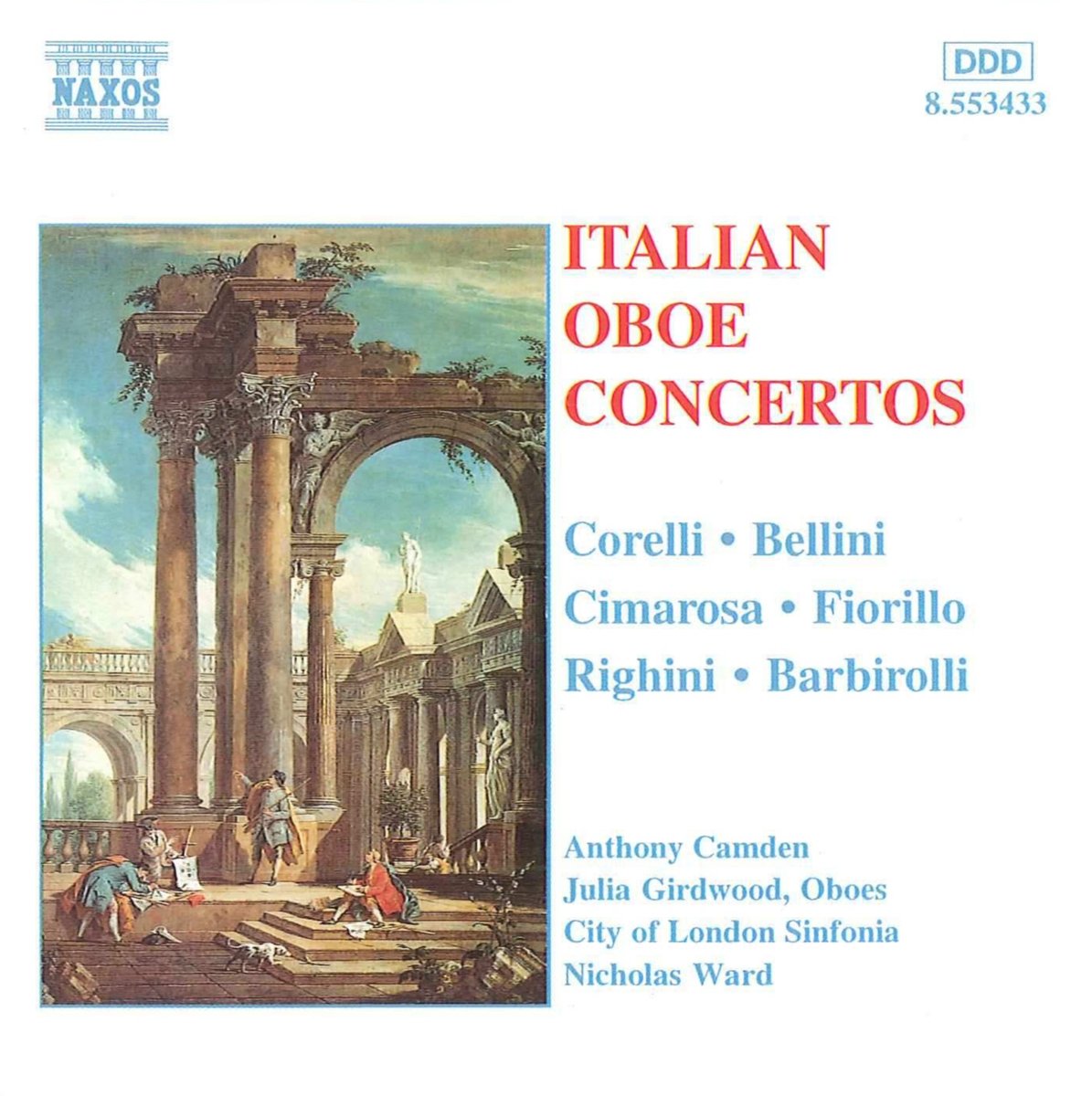 Italian Oboe Concertos, Vol. 1 (Anthony Camden/ Chris Craker/ City of London Sinfonia/ Julia Girdwood/ Nicholas Ward) (Naxos: 8.553433) Classical