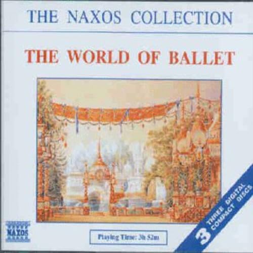 The Naxos Collection - The World Of Ballet Music for Children
