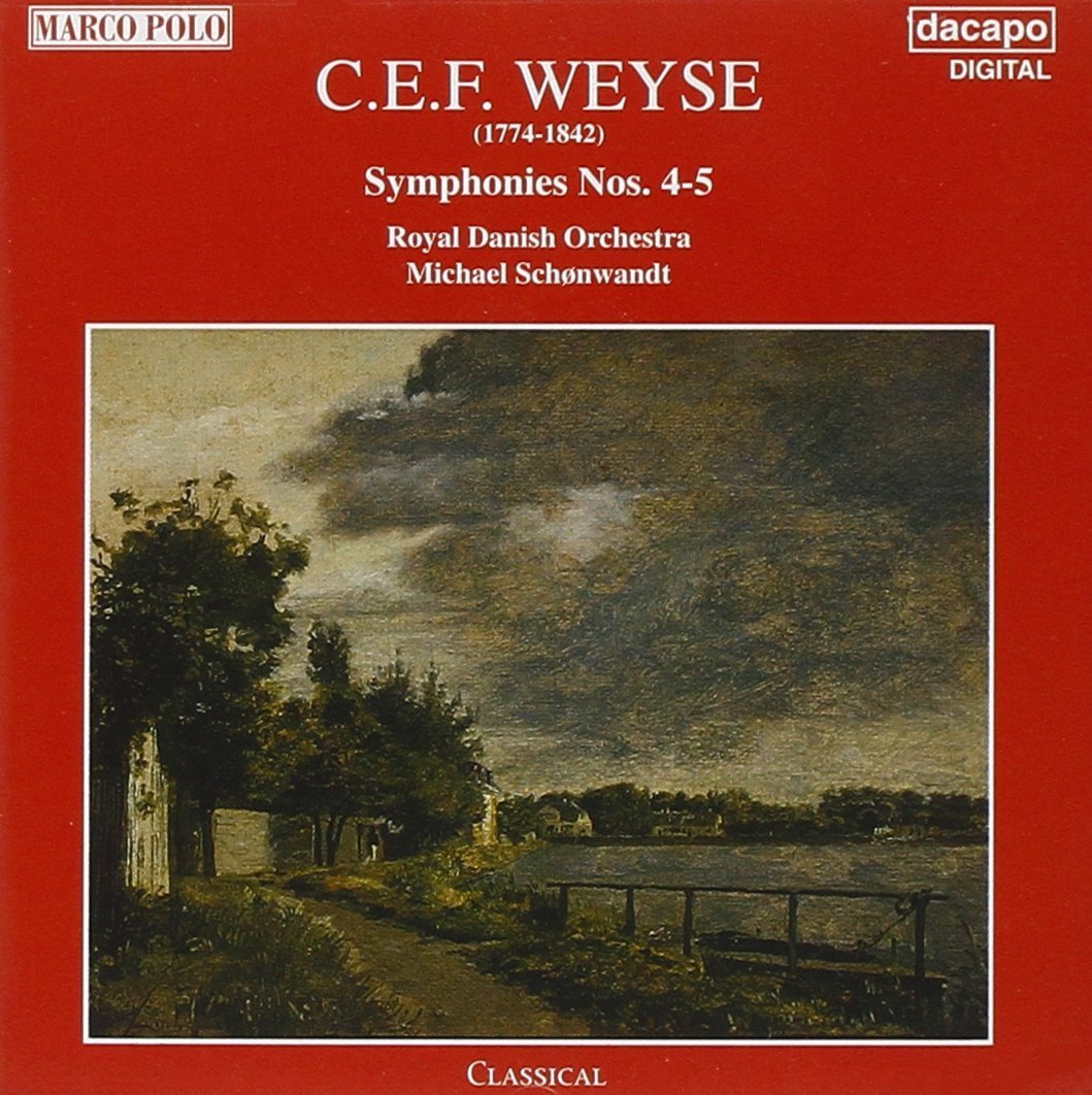 Weyse: Symphonies Nos. 4 & 5 Classical