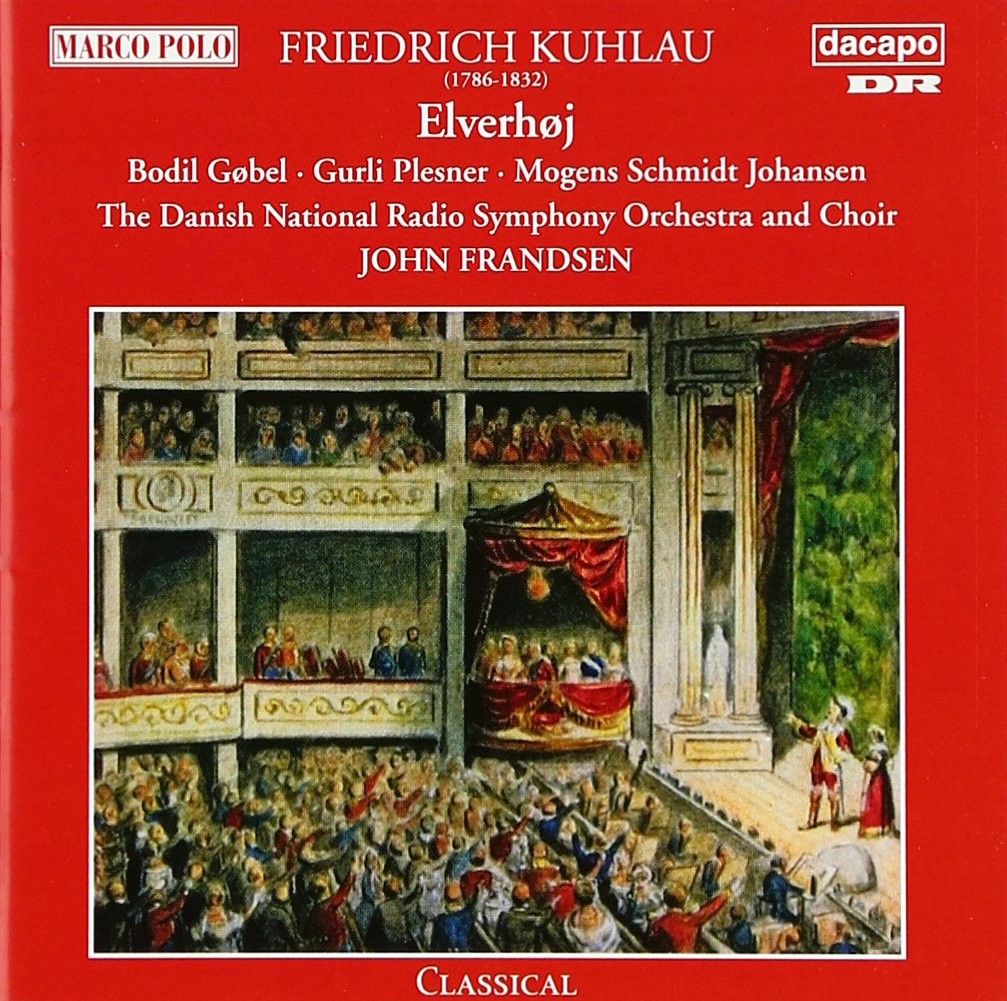 Daniel Friedrich Kuhlau: Elverhoj (Der Elfenhügel) Classical