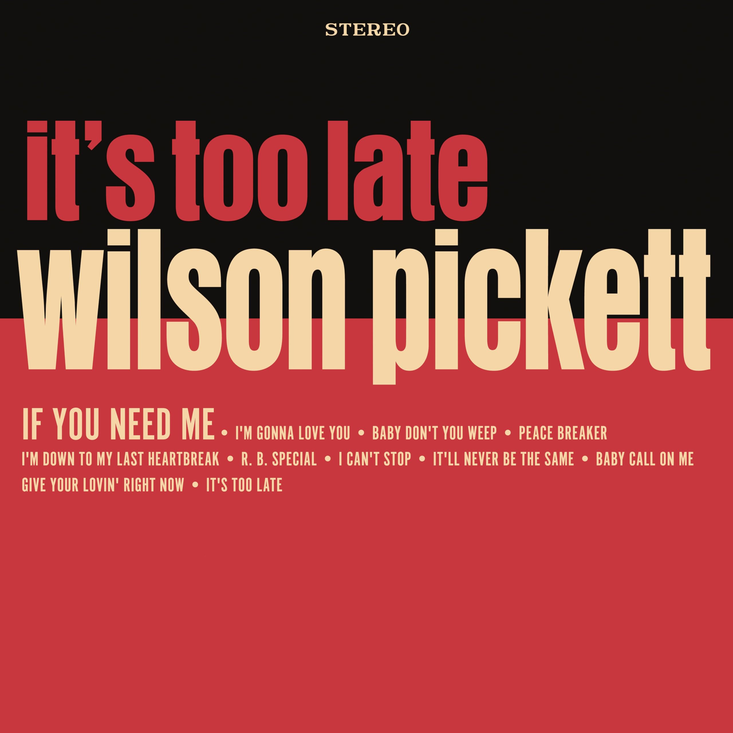 Its Too Late (60th Anniversary) (Cream Vinyl) (Indies)-WILSON PICKETT cd