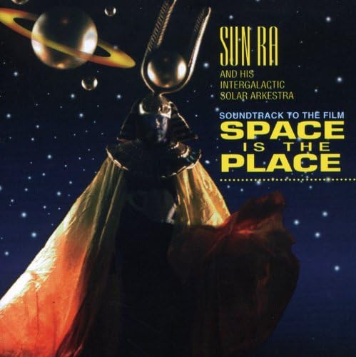 Soundtrack to the Film Space Is the Place Jazz