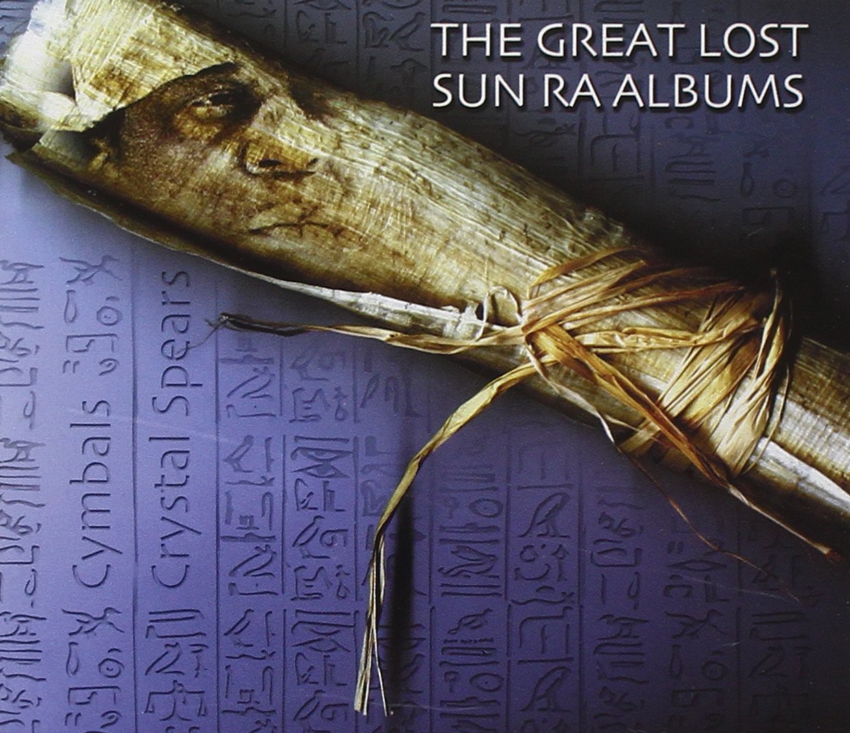 The Great Lost Sun Ra Albums: Cymbals / Crystal Spears Jazz