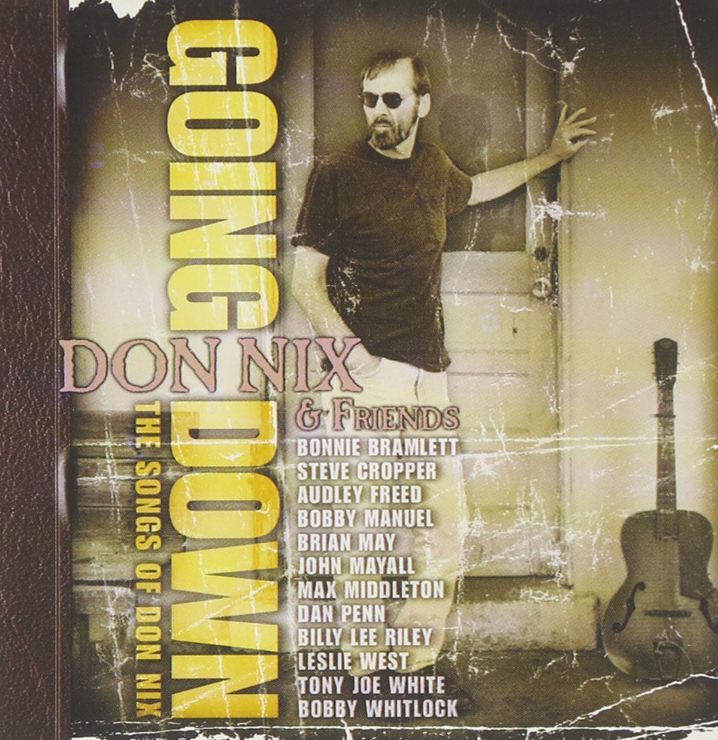 Going Down-the Song of Don Nix cd