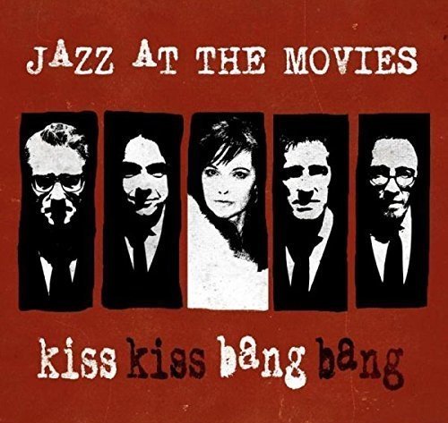 Kiss Kiss Bang Bang Jazz