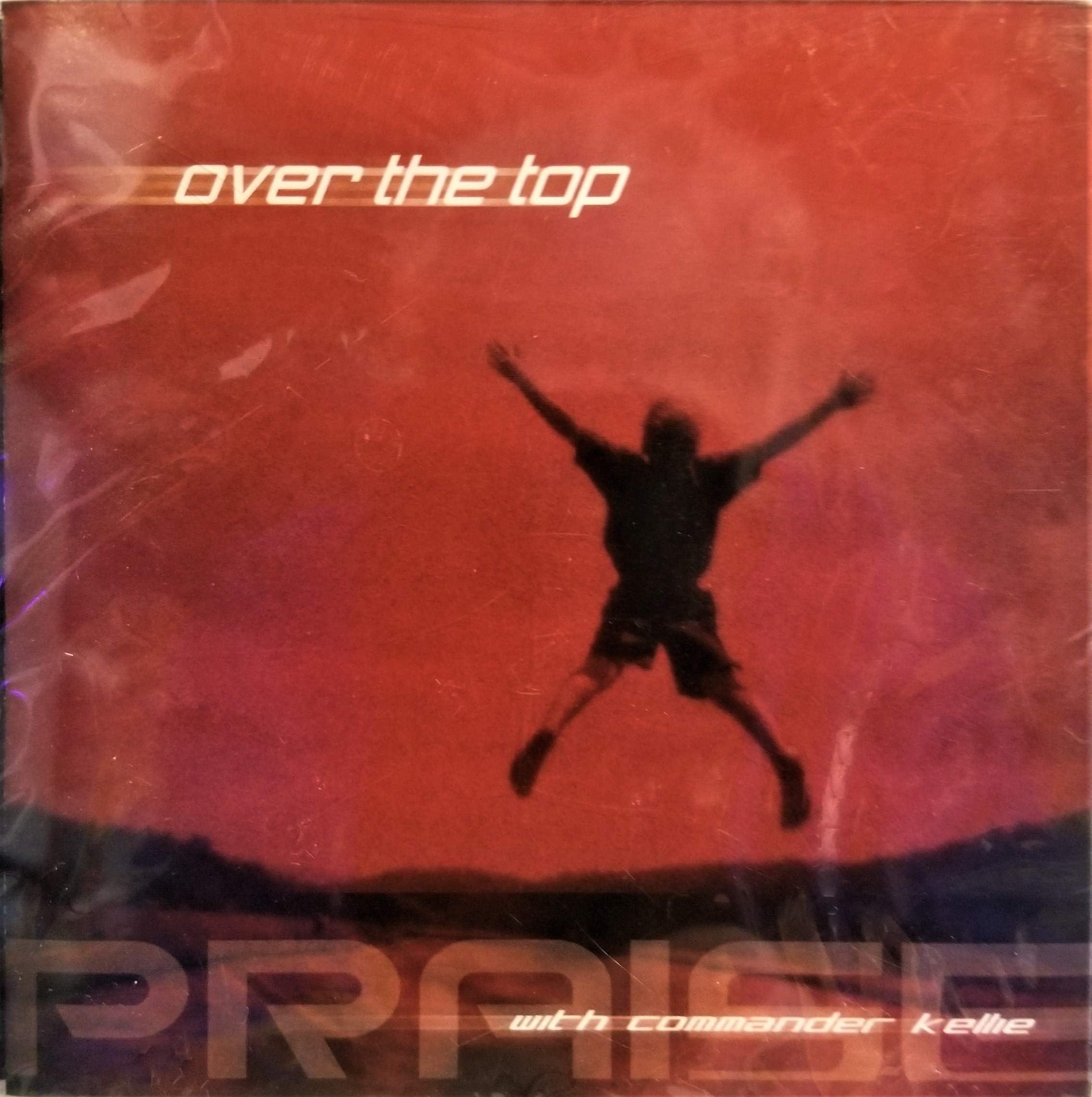 Over The Top Praise with Commander Kellie (UK Import) Pop