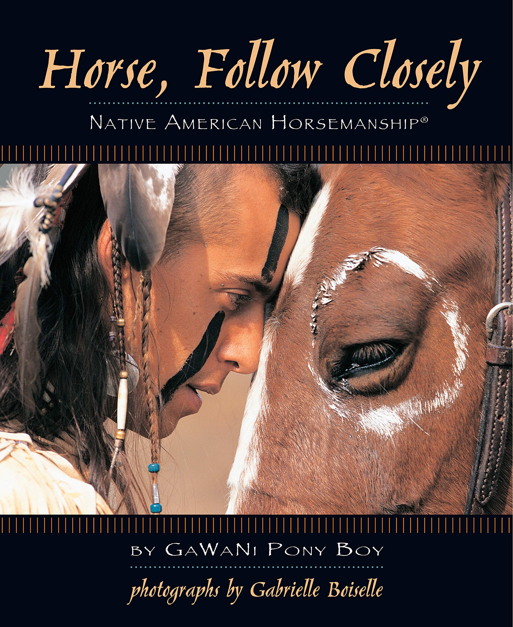 Horse, Follow Closely: Native American Horsemanship Social Sciences