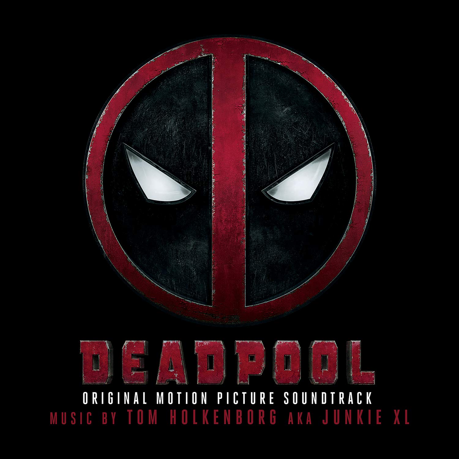 Deadpool (Original Motion Picture Soundtrack) Music