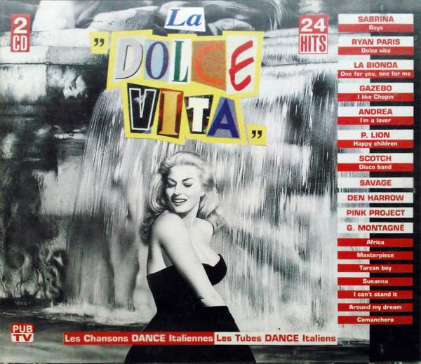La Dolce Vita-Les Tubes Dance Italiens/Les Chansons Danceita Liennes cd
