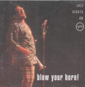 Blow Your Horn - Jazz Giants O Music
