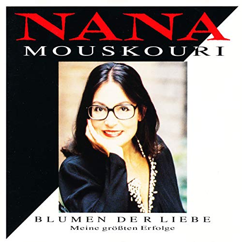 Mouskouri,Nana - Blumen der Liebe-Meine Grössten Erfolge German Schlager & Volksmusik