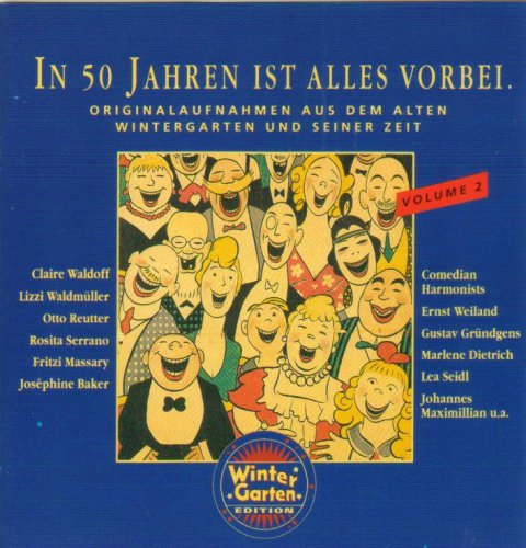 Wintergarten Edition Volume 2: In 50 Jahren Ist Alles Vorbei Pop