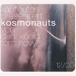 Kaufleuten Praes. Kosmonauts: Pop
