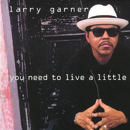 You Need to Live a Little Blues