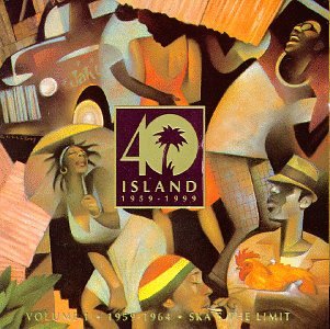 Island 40 Vol.1 1959-64 Ska Reggae