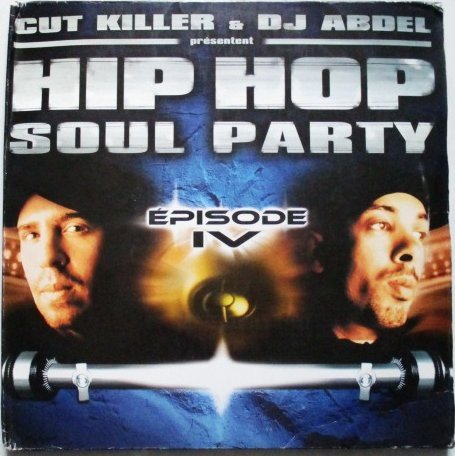 Cut Killer & DJ Abdel Presentent Hip Hop Soul Party Episode 4 Dance & Electronic