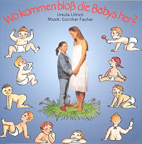 Wo Kommen Bloss die Babies Her Music for Children