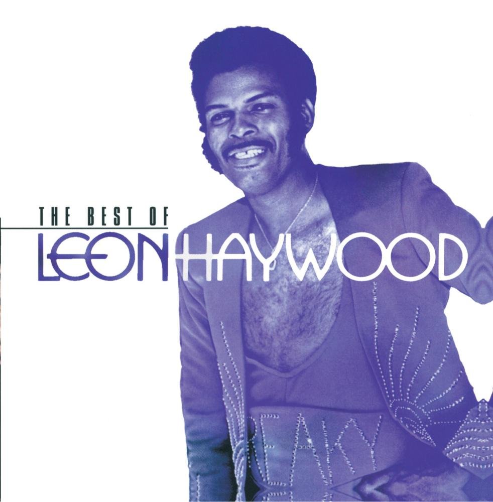 The Best Of Leon Haywood Funk, R&B & Soul