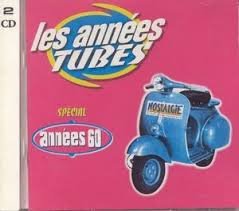 Les Annees Tubes Special Annees 60 Pop