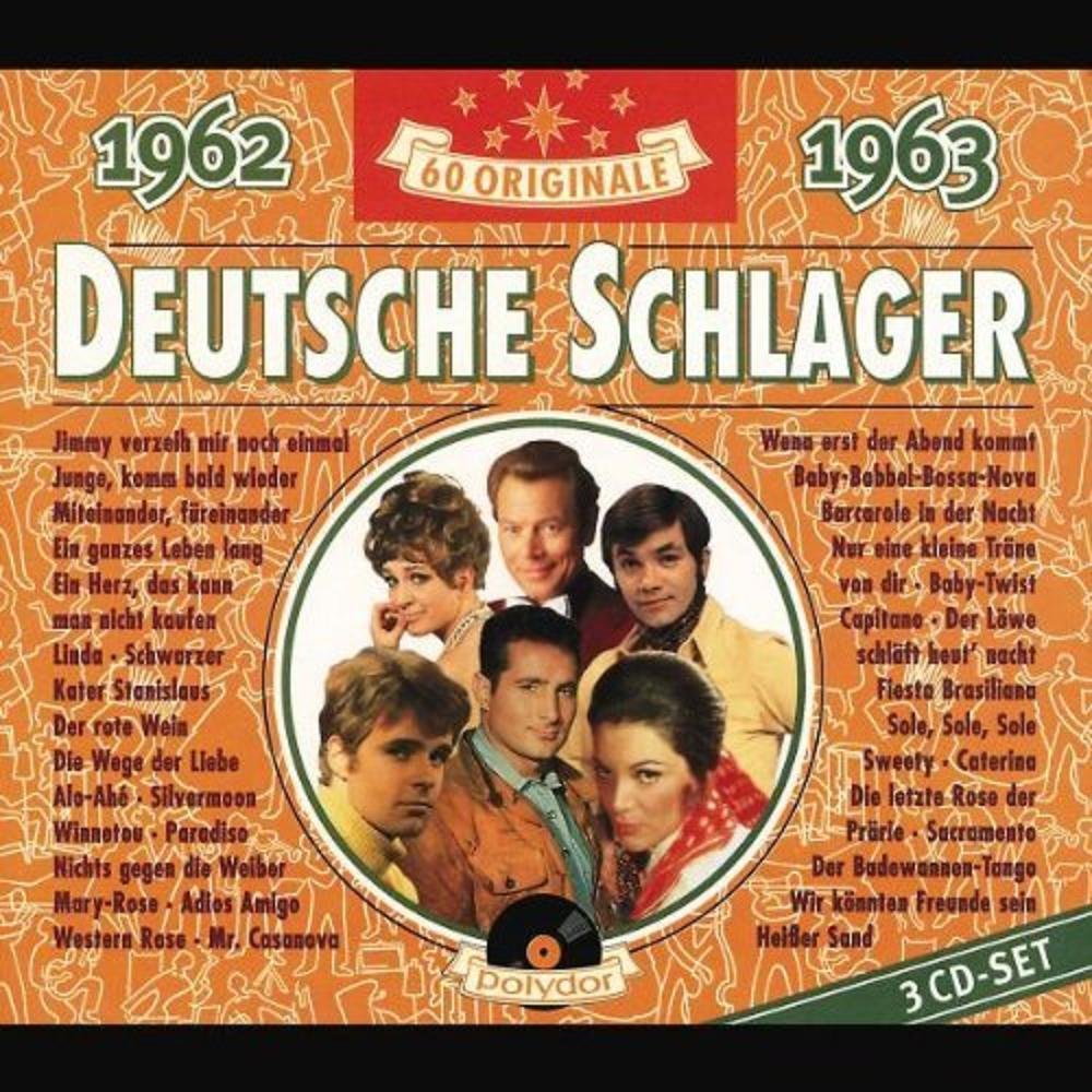 Deutsche Schlager 1962-1963 Originalaufnahme mit den Künstlern: Various Artists German Schlager & Volksmusik