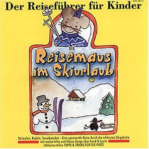 Die Reisemaus im Skiurlaub Children & Young People