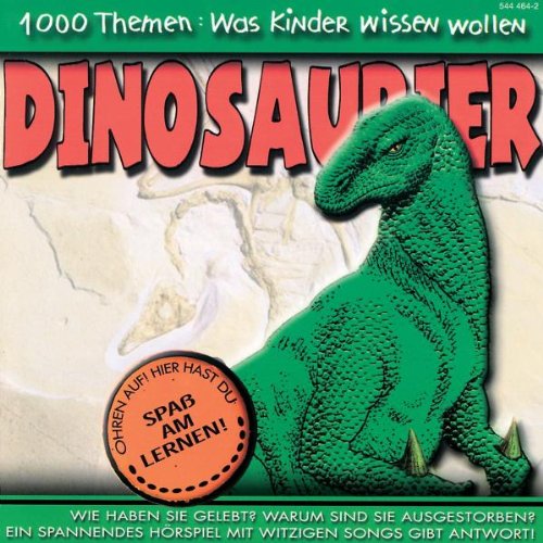 1000 Themen: Was Kinder wissen wollen -- Dinosaurier, 1 Audio-CD Novels & Short Stories for children