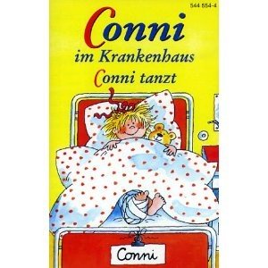Conni - Toncassetten / Conni im Krankenhaus /Conni tanzt Novels & Short Stories