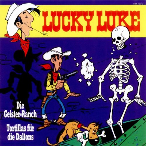 Lucky Luke - Folge 1: Die Geisterranch / Tortillas für die Daltons Children & Young People Audio Books