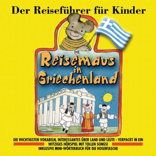 Die Reisemaus in Griechenland Children & Young People
